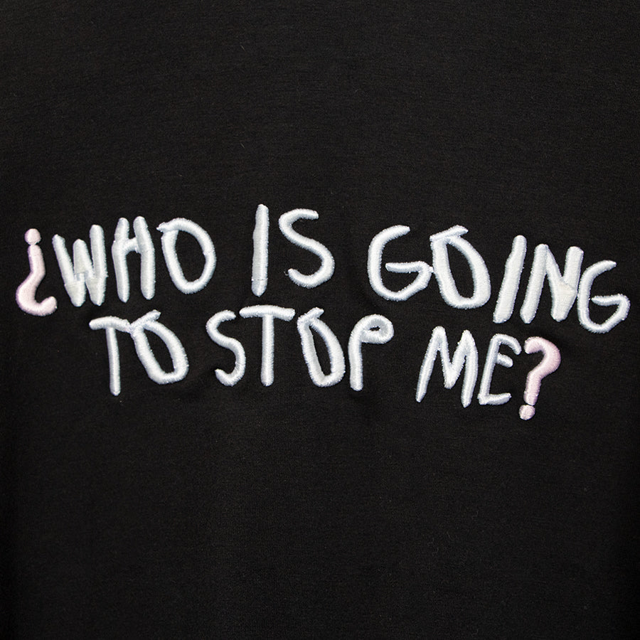 Who's going to stop me? | Crop